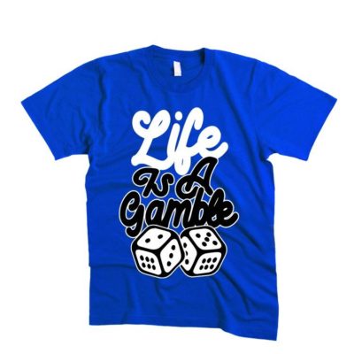 Life Is A Gamble Tee